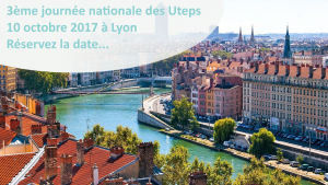3ème séminaire national des Uteps  – 10 octobre 2017 – Lyon